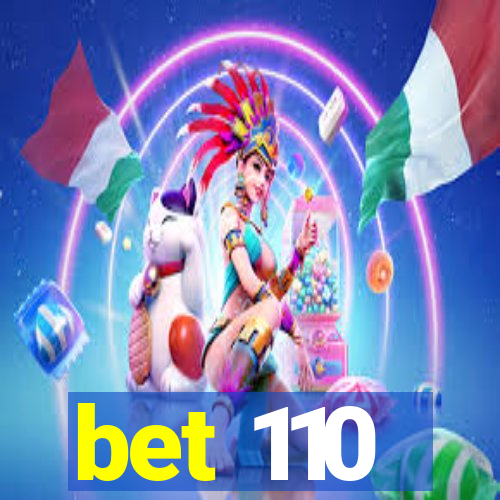 bet 110